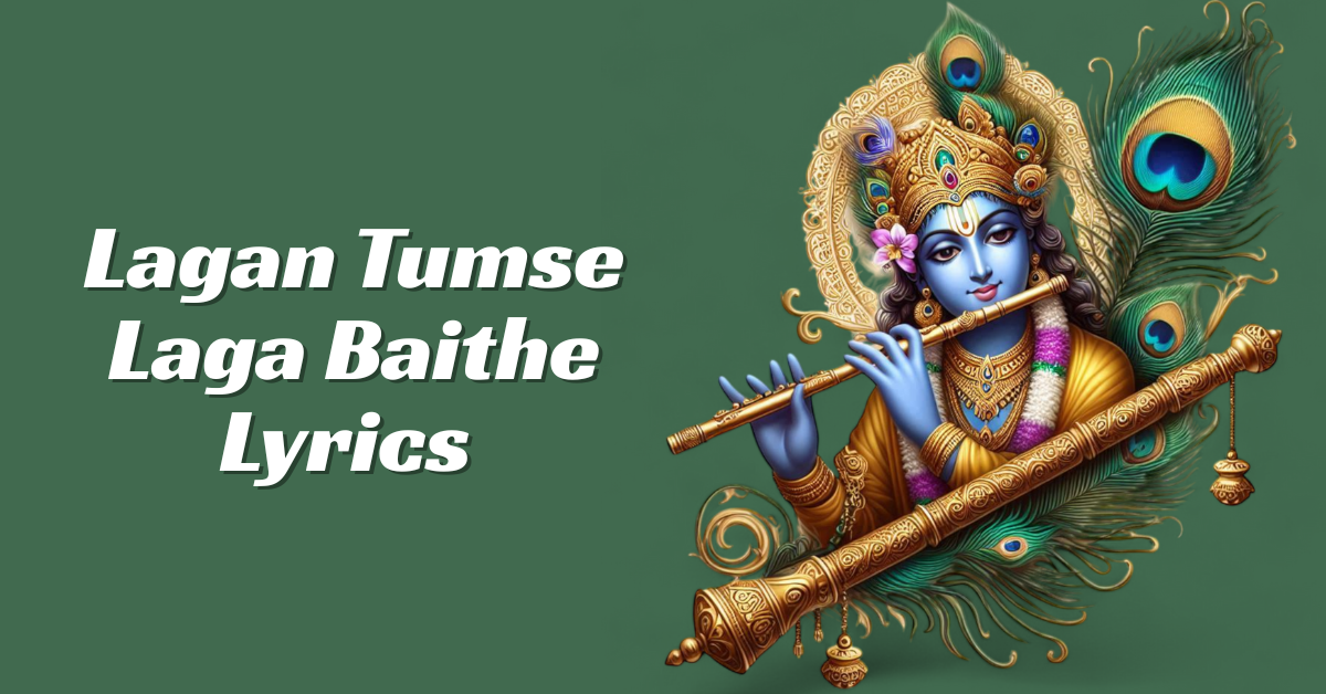 Lagan Tumse Laga Baithe Lyrics